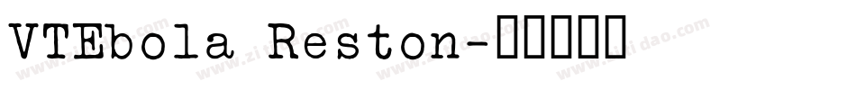 VTEbola Reston字体转换